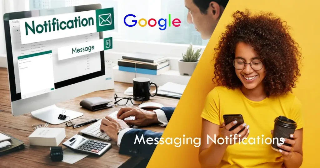 Google Messaging Notifications