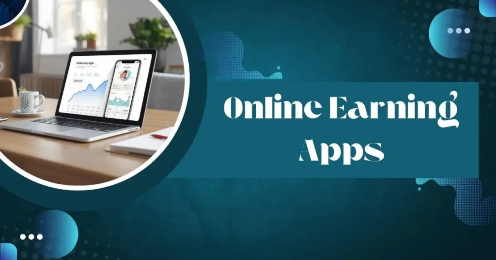 Online Earning Apps सच या धोखा? 2026 की चौंकाने वाली सच्चाई जानिए! 8 Online Earning Apps
